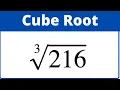 Find the Cube Root of 216 without a calculator