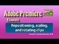 Premiere Elements - Reposition scale and rotate clips