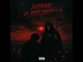 Satanas la Santa muerte y Yo