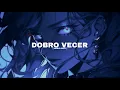 Download Lagu FARAXI - DOBRO VECER [ AUDIO EDIT ]