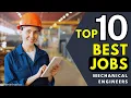 Top 10 Mechanical Engineering Jobs You Need to Consider
