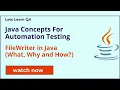 FileWriter in Java What Why and How