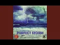 Lagu Perfect Storm