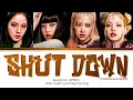 Download Lagu [COACHELLA 2023] BLACKPINK - ‘Shut Down’ || Color Coded Lyrics