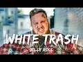 Jelly Roll - White Trash
