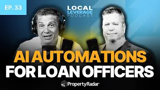 How to use AI as a Loan Officer Automations Lead Gen ft Jeremy Sergent Local Leverage Ep 33