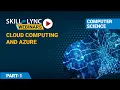 Cloud Computing and Azure Part - 1 Computer Science Workshop