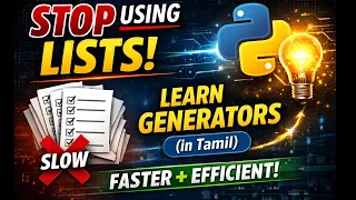 Python Generators Explained in Tamil Save Memory Write Better Code