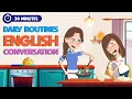 Download Lagu 30 Minutes of English Daily Routine Conversations | English Story for English Speaking Practice