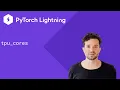 PyTorch Lightning - Training with TPUs