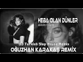Lagu Heba Olan Dünler (DJ Turkish Slap House Remix) | Emotional Oriental Drop
