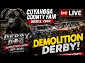 LIVE Cuyahoga County Fair Demolition Derby Derby Dog Productions Berea Ohio 2 20 PM TODAY