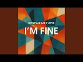 Lagu I'M FINE