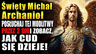 Modlitwa przeciwko wrogom, zazdrości, przyciągająca dobrobyt i uzdrowienie Święty Michał Archanioł