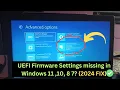 2024 FIX - UEFI Firmware Settings missing in Windows 11 10 8 7 How To Fix Missing UEFI Firmware