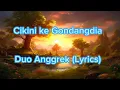Download Lagu Duo Anggrek - Cikini ke Gondangdia (Lyrics)