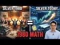 If Silver Only Returns To Its 1980 High Here s The Math THE 1980 MATH NOBODY DID