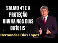 Download Lagu SALMO 41 E A PROTEÇÃO DIVINA NOS DIAS DIFÍCEIS- Pastor Hernandes Dias Lopes