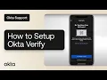 How to Setup Okta Verify on a New Device Okta Support