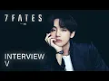 Download Lagu 7FATES with BTS (방탄소년단) | Interview | V (뷔)