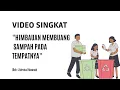 Download Lagu VIDEO SINGKAT - HIMBAUAN MEMBUANG SAMPAH PADA TEMPATNYA || ZAHRATUL HASANAH