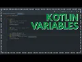 Android Basics 010 - Part 2 More on Kotlin Variables
