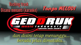 Download backing track Disana menanti (karaoke) tanpa melodi MP3