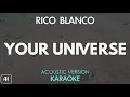 Rico Blanco - Your Universe (Karaoke/Acoustic Instrumental)