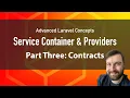 Advanced Laravel Service Container Providers Contracts Implementations