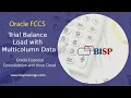 Oracle FCCs Trial Balance Load with Multicolumn Data Oracle Data Load with Data Management BISP