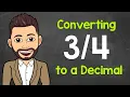 Convert to a Decimal Fractions to Decimals Math with Mr J