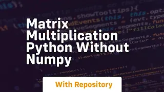 matrix multiplication python without numpy