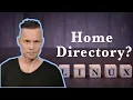 How to find and use the Linux home directory
