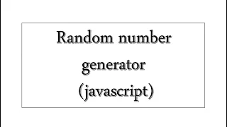 Random number generator javascript