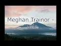 Kiss my ass goodbye! Meghan Trainor - Title (1hour)