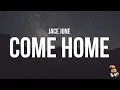 Download Lagu Jace June - Come Home (Lyrics) \