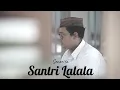 Senorita Versi Santri | Santri Lalala (Official Video)