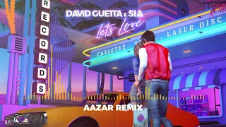 Download David Guetta \u0026 Sia - Let's Love (Aazar remix) MP3