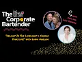 The Corporate Bartender - Delight in the Limelight and Change Your Life with Linda Ugelow