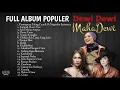Download Lagu Dewi Dewi | Mahadewi [Full Album] Populer | Sumpah I Love You | Dokter Cinta | Ayang Ayangku | Elang