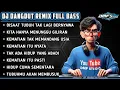 Download Lagu DISAAT TUBUH TAK LAGI BERNYAWA😥 || DJ DANGDUT REMIX FULL BASS TERBARU 2025 #dmfstudio #djremix 