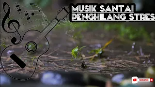 Download Musik santai Penghilang Stres dan Pengantar Tidur MP3