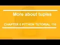 More about tuples Python tutorial 110