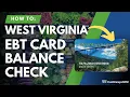 West Virginia EBT Balance Check Instructions