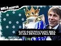 Lagu Revolusi yang Mengubah Inggris: Saat Antonio Conte Melawan Tradisi