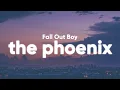 Download Lagu Fall Out Boy - The Phoenix (Lyrics)