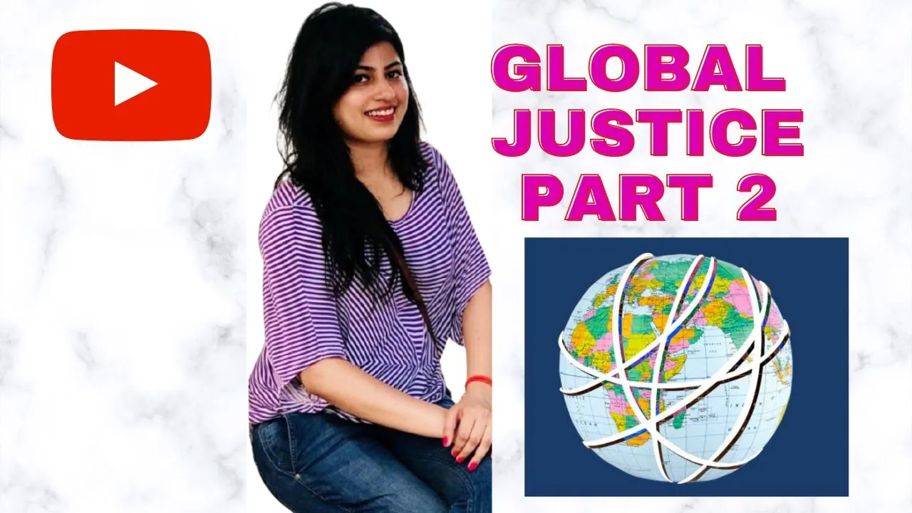 Global Justice part 2