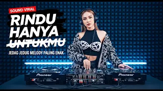 rindu hanya untukmu jedag jedug viral 2025 dj remix full bass paling enak