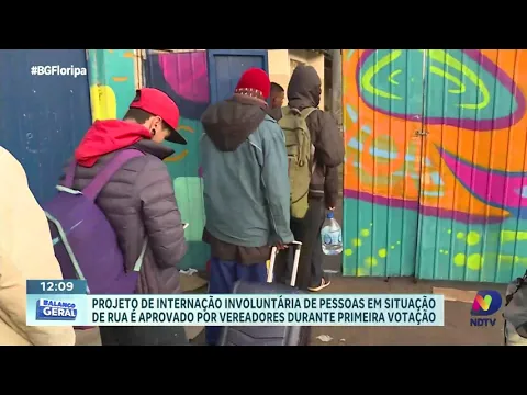 Projeto de internação involuntária de pessoas em situação de rua avança em Florianópolis