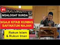 Download Lagu Ngaji kitab Safinah Bahasa Sunda pasal 1 \u0026 2 Rukun Islam \u0026 Iman Part 1